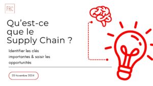 Qu'est-ce que le Supply Chain ?